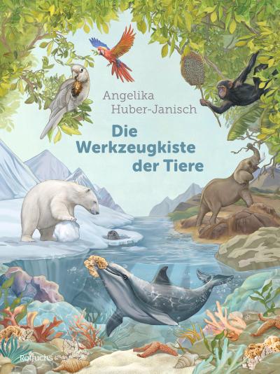 Die Werkzeugkiste der Tiere