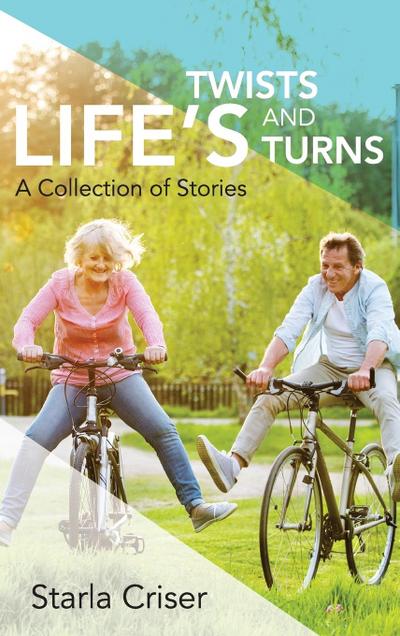 Life’s Twists and Turns