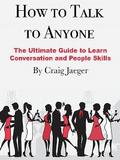 How to Talk to Anyone