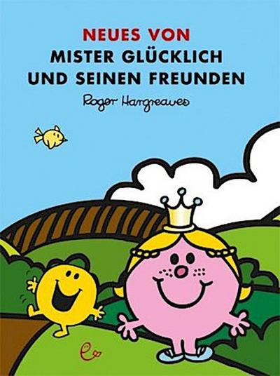 Neues von Mister Glücklich und seinen Freunden