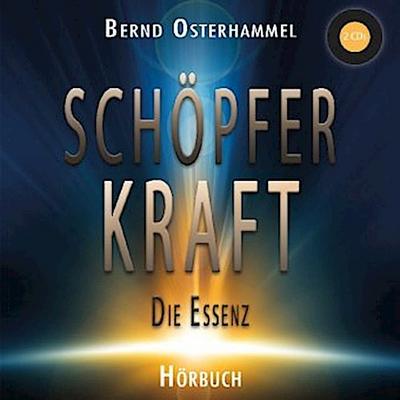Schöpferkraft: Ein Wegweiser zu einem kraftvollen und authentischen Leben, Audio-CD