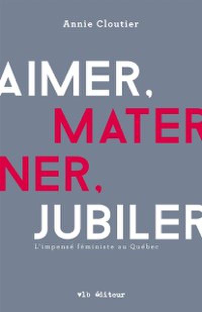 Aimer, materner, jubiler