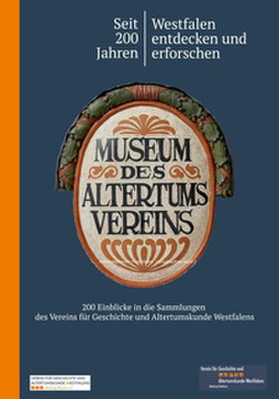 Seit 200 Jahren Westfalen entdecken und erforschen