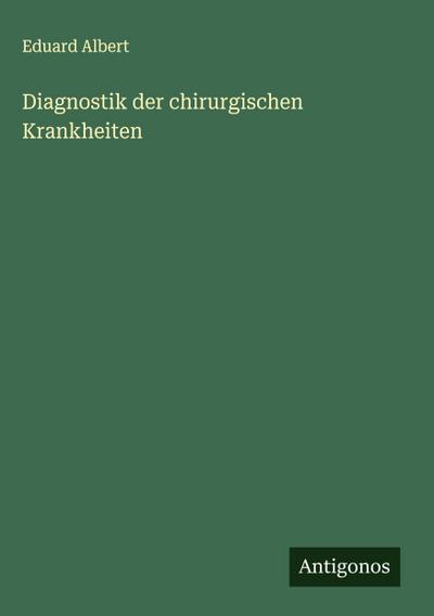 Diagnostik der chirurgischen Krankheiten