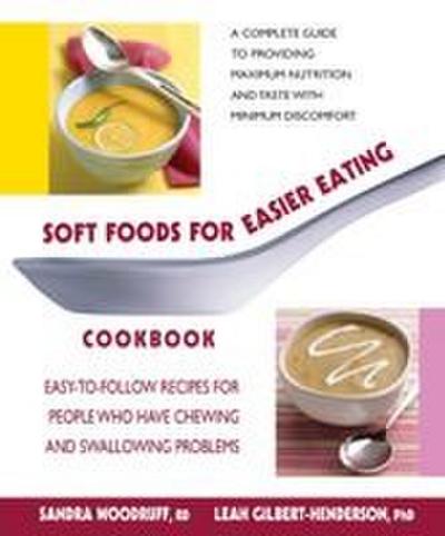 Soft Foods for Easier Eating Cookbook