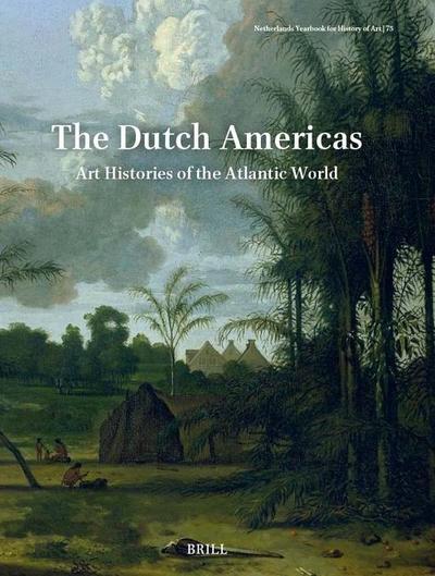 Netherlands Yearbook for History of Art / Nederlands Kunsthistorisch Jaarboek 75 (2025)