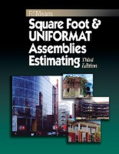 Square Foot and Uniformat Assemblies Estimating