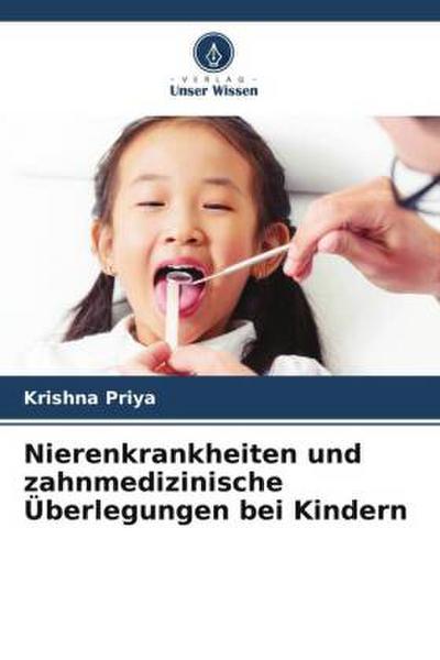 Nierenkrankheiten und zahnmedizinische Überlegungen bei Kindern