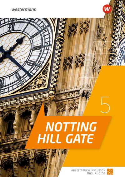 Notting Hill Gate 5. Arbeitsbuch Inklusion
