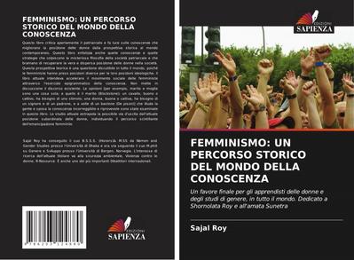 FEMMINISMO: UN PERCORSO STORICO DEL MONDO DELLA CONOSCENZA