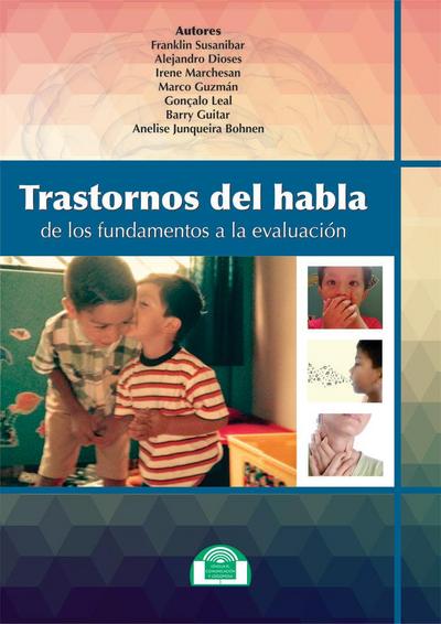 Trastornos del habla : de los fundamentos a la evaluación