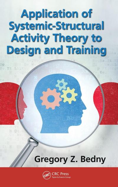 Application of Systemic-Structural Activity Theory to Design and Training