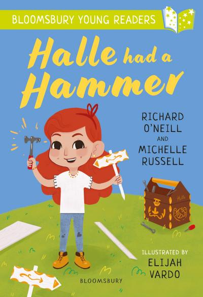 Halle had a Hammer: A Bloomsbury Young Reader