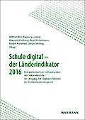 Schule digital - der Länderindikator 2016