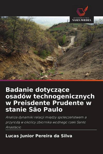 Badanie dotycz¿ce osadów technogenicznych w Preisdente Prudente w stanie São Paulo