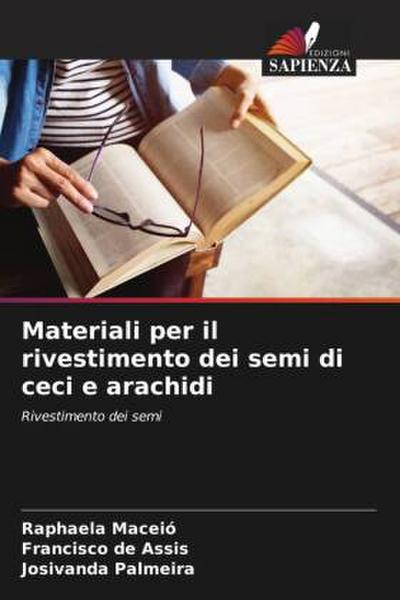 Materiali per il rivestimento dei semi di ceci e arachidi