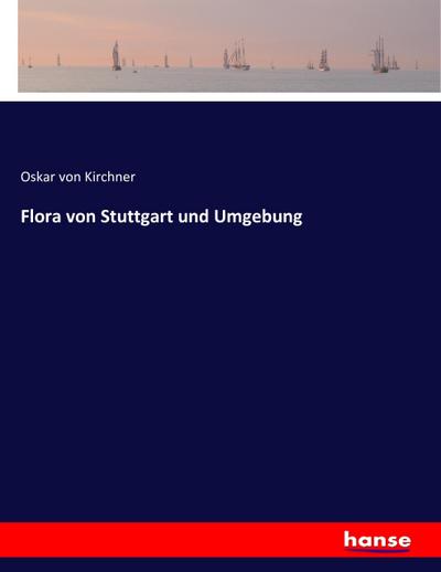 Flora von Stuttgart und Umgebung