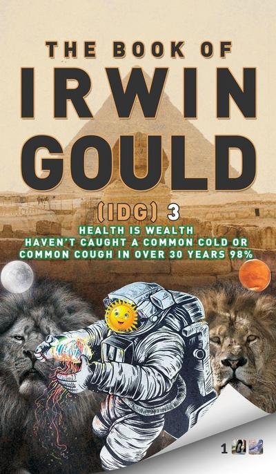 The Book of Irwin Gould (IDG) 3