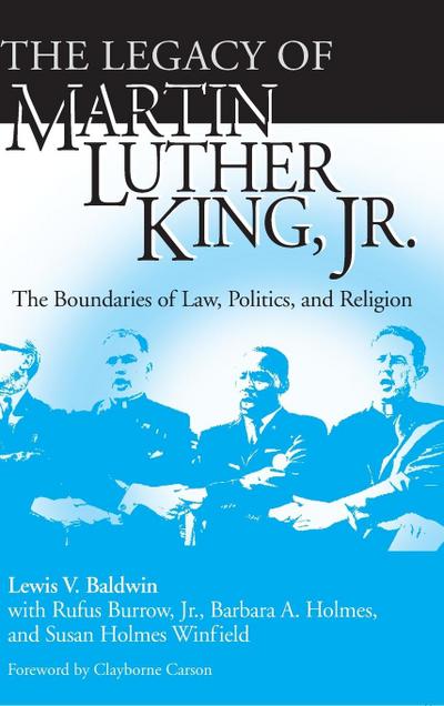 Legacy of Martin Luther King, Jr., The