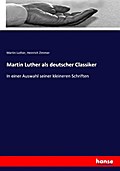 Martin Luther als deutscher Classiker