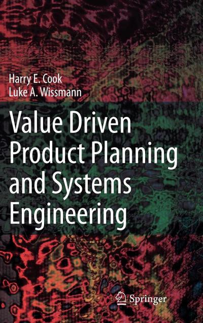 Value Driven Product Planning and Systems Engineering