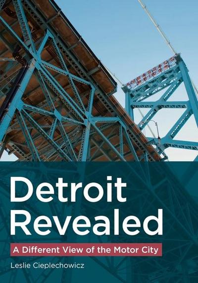 Detroit Revealed