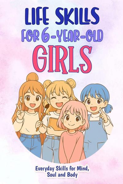 Life Skills for 6-Year-Old Girls
