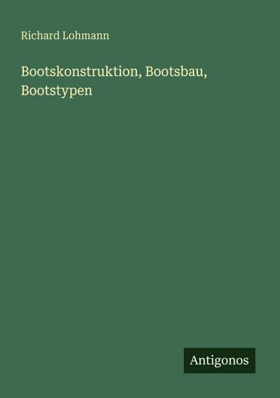 Bootskonstruktion, Bootsbau, Bootstypen