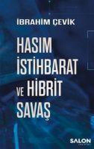 Hasim Istihbarat ve Hibrit Savas