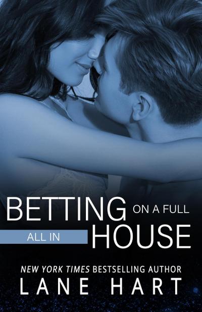 All In: Betting on a Full House (Gambling With Love, #2)