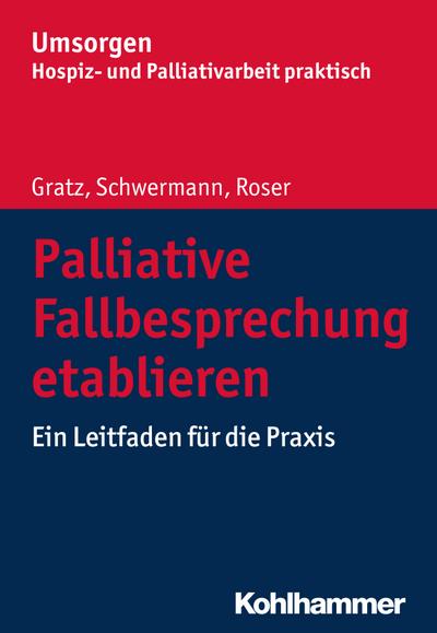 Palliative Fallbesprechung etablieren