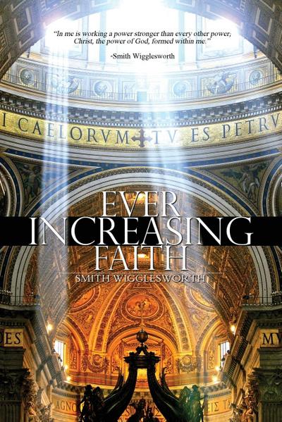 Ever Increasing Faith