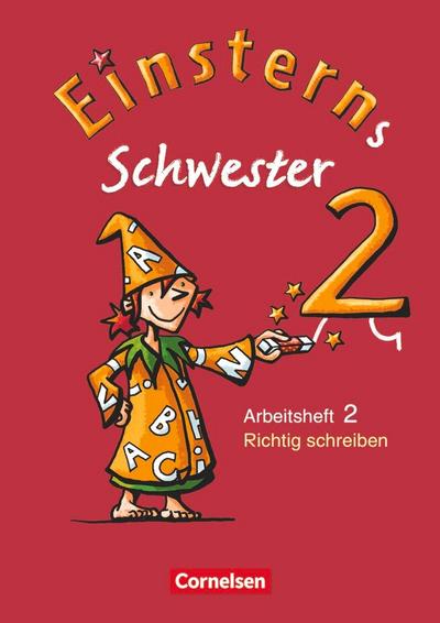 Einsterns Schwester - Sprache und Lesen 2. Schuljahr - Themenheft  2: Richtig schreiben