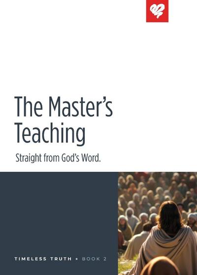 The Master’s Teaching