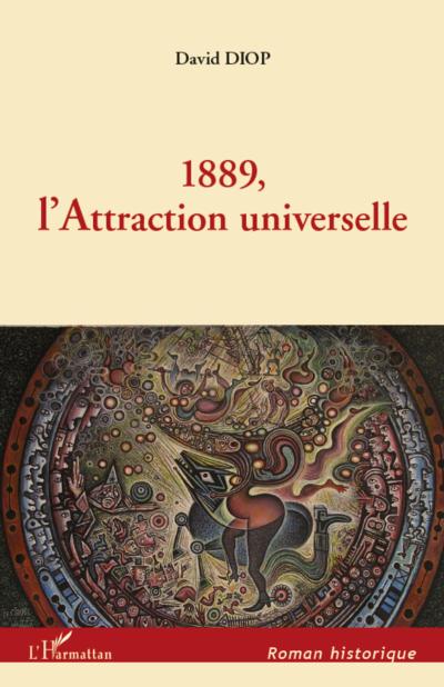 1889, l’Attraction universelle