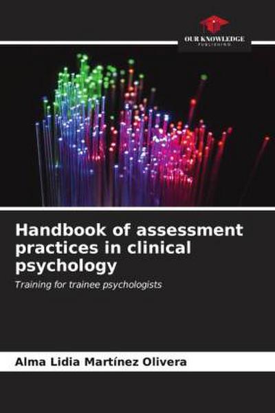 Handbook of assessment practices in clinical psychology