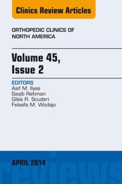 Volume 45, Issue 2, An Issue of Orthopedic Clinics