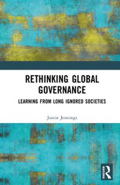 Rethinking Global Governance