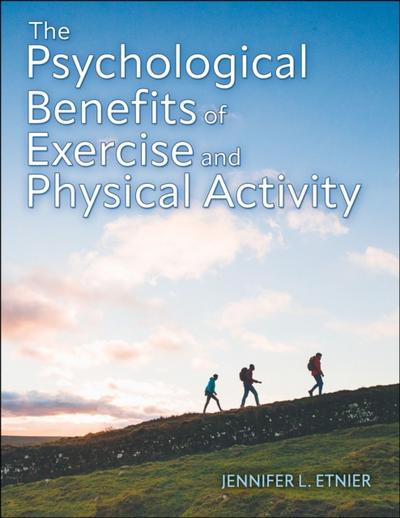 Psychological Benefits of Exercise and Physical Activity