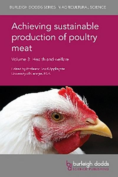 Achieving sustainable production of poultry meat Volume 3