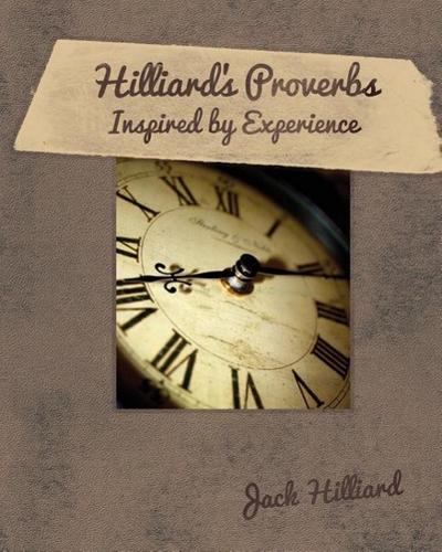 Hilliard’s Proverbs Inspired by Experience