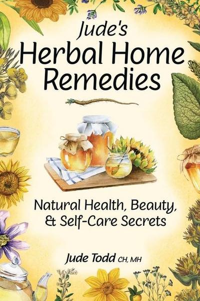 Jude’s Herbal Home Remedies