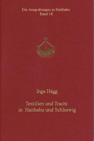 Textilien und Tracht in Haithabu und Schleswig