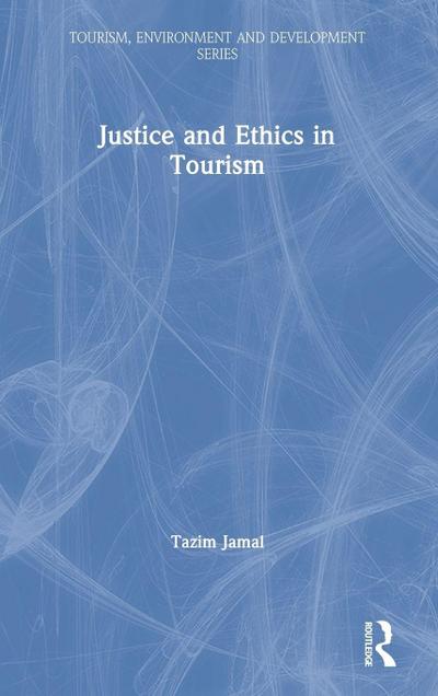 Justice and Ethics in Tourism