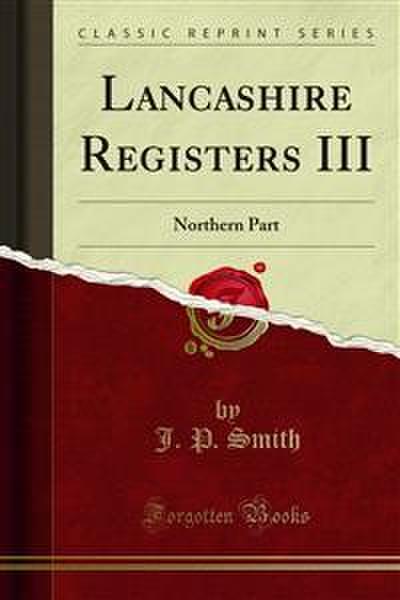 Lancashire Registers III