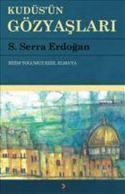 Kudüsün Gözyaslari