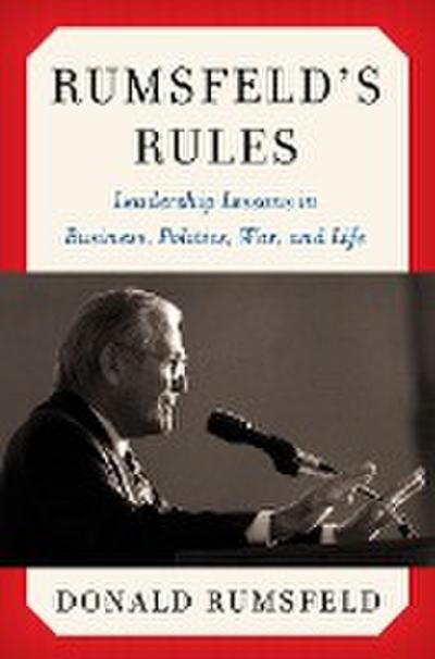 Rumsfeld’s Rules