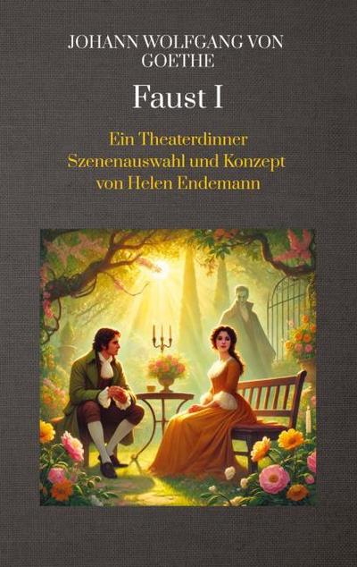 Johann Wolfgang von Goethe Faust I