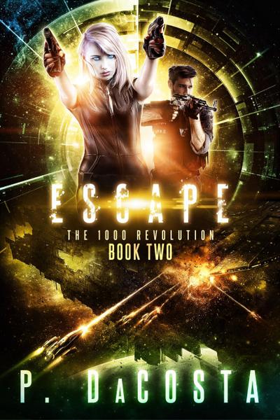 Girl From Above 2: Escape (The 1000 Revolution, #2)