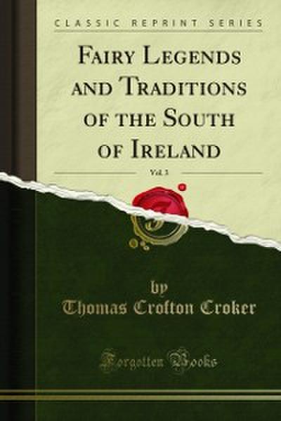 Fairy Legends and Traditions of the South of Ireland